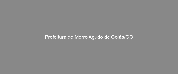 Provas Anteriores Prefeitura de Morro Agudo de Goiás/GO